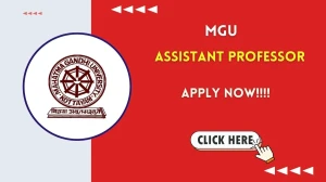 MGU Assistant Professor Recruitment 2026 - Apply Offline