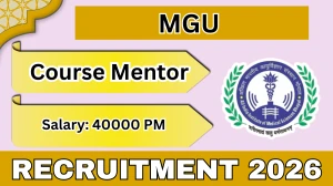 MGU Course Mentor Recruitment 2026 – Walk in