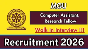 MGU Recruitment 2026 – Walk in for 05 Computer Assistant, Research Fellow Posts