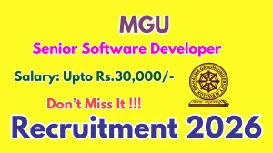 MGU Senior Software Developer Recruitment 2026 – Walk in