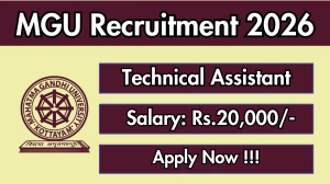 MGU Technical Assistant Recruitment 2026 - Apply Offline