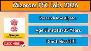 Mizoram PSC Research Investigator Recruitment 2026 - Apply Online