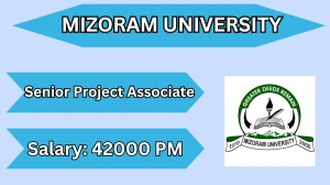 Mizoram University Senior Project Associate Recruitment 2026 – Apply Online
