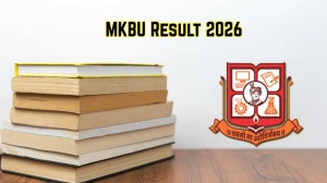 MKBU Result 2026 Out at mkbhavuni.edu.in Direct Link to Download UG and PG Courses Result