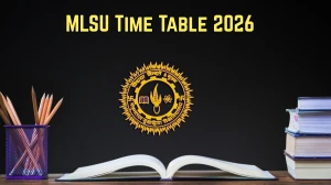 MLSU Time Table 2026 Announced For BCA and M.A @ mlsu.ac.in Details Here
