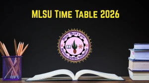 MLSU Time Table 2026 Announced For M.Sc, BBA and B.P.Ed @ mlsu.ac.in Details Here MLSU Time Table 2026 Announced For M.Sc, BBA and B.P.Ed @ mlsu.ac.in Details Here