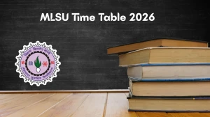 MLSU Time Table 2026 Announced For M.Sc @ mlsu.ac.in Details Here