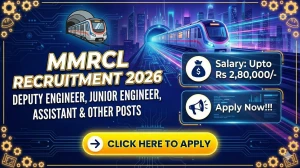 MMRCL Recruitment 2026 - Apply Online for 06 Deputy Engineer, Junior Engineer, Assistant and Other Posts