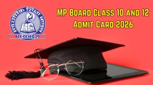 MPBSE MP Board Admit Card 2026 OUT: Download MP Board Class 10th, 12th Hall Ticket at mpbse.mponline.gov.in MPBSE MP Board Admit Card 2026 OUT: Download MP Board Class 10th, 12th Hall Ticket at mpbse.mponline.gov.in