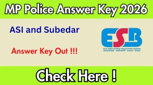 MP Police ASI and Subedar Answer Key 2026 OUT - Download Response Sheet PDF & Raise Objection