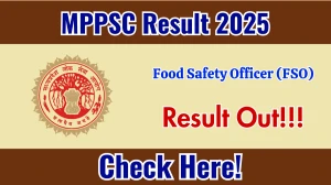 MPPSC FSO Result 2025 OUT (Direct Link) - Download Scorecard @ mppsc.mp.gov.in MPPSC FSO Result 2025 OUT (Direct Link) - Download Scorecard @ mppsc.mp.gov.in