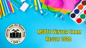 MSBTE Winter Exam Result 2026 Out at msbte.ac.in Direct Link to Download Result