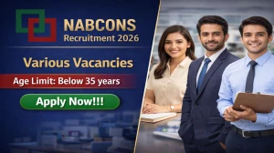 NABCONS Recruitment 2026 – Apply Online for Project Assistant, Associate Consultant and Other Posts