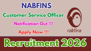 NABFINS Customer Service Officer Recruitment 2026 - Apply Online