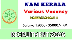 NAM Kerala Recruitment 2026 - Apply Offline for Mass Media Officer,  Journalist Trainee and Accounting Clerk Posts