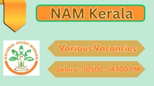 NAM Kerala Recruitment 2026 - Apply Offline For Multipurpose Worker, Pharmacist and More Posts