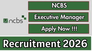 NCBS Executive Manager Recruitment 2026 - Apply Online