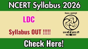 NCERT LDC Syllabus 2026 - Download PDF & Exam Pattern