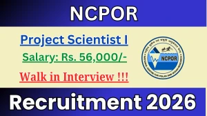 NCPOR Project Scientist I Recruitment 2026 – Walk in