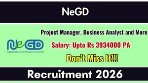 NeGD Recruitment 2026 – Apply Online for 03 Project Manager, Business Analyst and More Posts