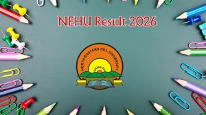 NEHU Result 2026 Out at nehu.ac.in Direct Link to Download UG and PG Courses Result