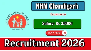 NHM Chandigarh Counselor Recruitment 2026 - Apply Offline