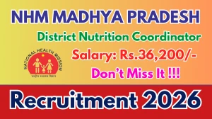 NHM Madhya Pradesh District Nutrition Coordinator Recruitment 2026 - Apply Online for 52 Posts
