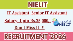 NIELIT Recruitment 2026 – Walk in for IT Assistant, Senior IT Assistant Posts