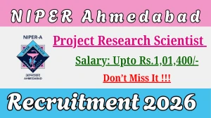NIPER Ahmedabad Project Research Scientist III Recruitment 2026 - Apply Online