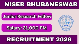 NISER Bhubaneswar Junior Research Fellow Recruitment 2026 - Apply Offline