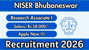NISER Bhubaneswar Research Associate I Recruitment 2026 - Apply Offline