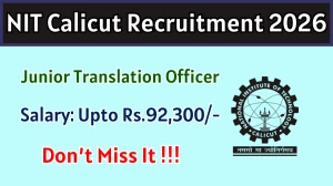 NIT Calicut Junior Translation Officer Recruitment 2026 - Apply Online for 01 Posts