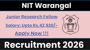 NIT Warangal Junior Research Fellow Recruitment 2026 - Apply Offline