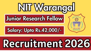 NIT Warangal Junior Research Fellow Recruitment 2026 - Apply Offline for 28 Posts