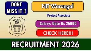 NIT Warangal Project Associate Recruitment 2026 - Apply Online