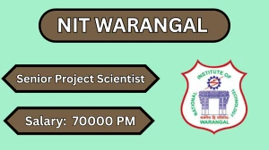 NIT Warangal Senior Project Scientist Recruitment 2026 – Apply Online