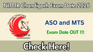 NITTTR Chandigarh ASO and MTS Exam Date 2026 - Check Schedule & Details