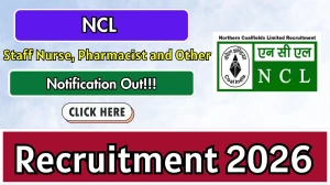 Northern Coalfields NCL Recruitment 2026 - Apply Online for 27 Staff Nurse, Pharmacist and Other Posts