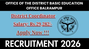 Office of the District Basic Education Office Balrampur District Coordinator Recruitment 2026 - Apply Offline