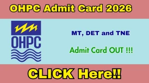 OHPC Admit Card 2026 OUT for MT, DET & TNE Posts – Download Hall Ticket