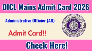 OICL AO Mains Admit Card 2026 - Download Hall Ticket OICL AO Mains Admit Card 2026 - Download Hall Ticket