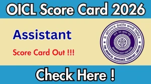 OICL Assistant Score Card 2026 OUT - Download Scorecard @orientalinsurance.org.in