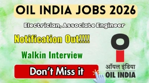 Oil India Recruitment 2026 – Walk in for 02 Electrician, Associate Engineer Posts