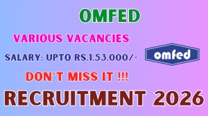 OMFED Recruitment 2026 - Apply Offline for 18 Junior Assistant, Manager and More Posts