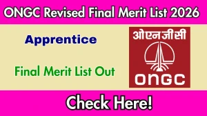 ONGC Apprentice Revised Final Merit List 2026 OUT - Download PDF at ongcindia.com
