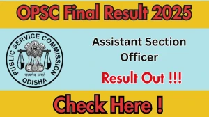 OPSC ASO Final 2025 OUT (Direct Link) - Download Scorecard @opsc.gov.in