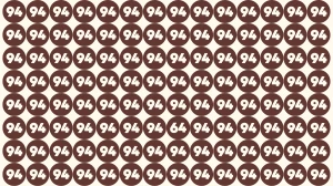 Optical Illusion Find it Out: Within 5 Seconds Spot The Number 64 among 94