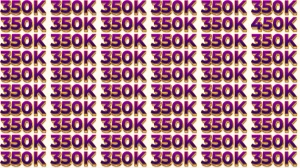Optical Illusion IQ Test: Can You Spot the 450K Among the 350K in Just 6 Seconds...