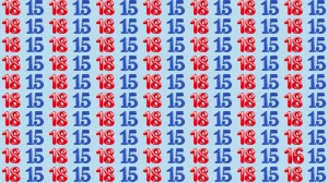 Optical Illusion: Within 8 Seconds Spot the Number 16 among 18 and 15