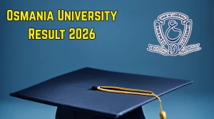 Osmania University Result 2026 Out at osmania.ac.in Direct Link to Download UG and PG Courses Result
